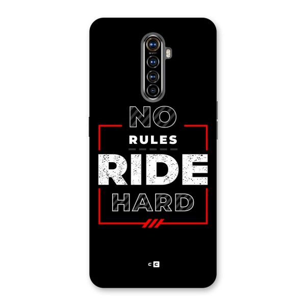 Rules Ride Hard Back Case for Realme X2 Pro