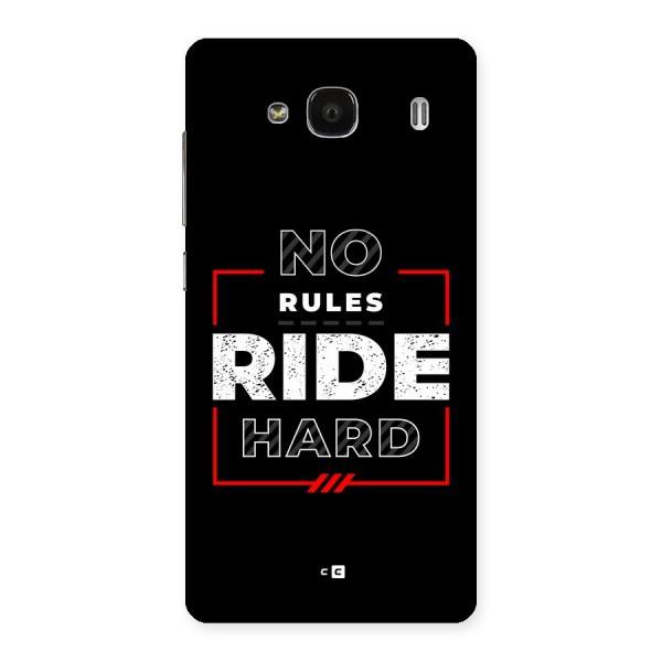 Rules Ride Hard Back Case for Redmi 2 Prime