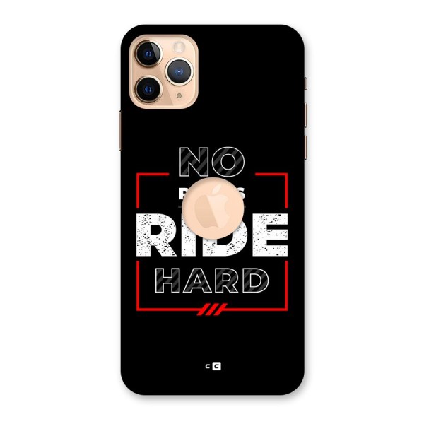 Rules Ride Hard Back Case for iPhone 11 Pro Max Logo Cut