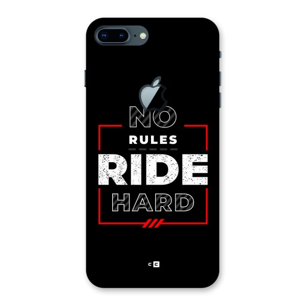 Rules Ride Hard Back Case for iPhone 7 Plus Apple Cut