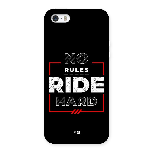 Rules Ride Hard Back Case for iPhone SE 2016