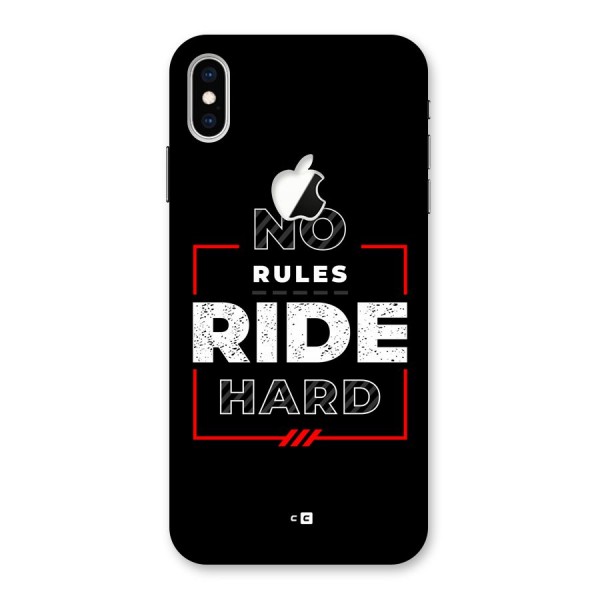 Rules Ride Hard Back Case for iPhone XS Max Apple Cut