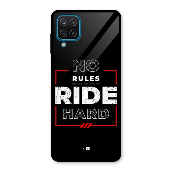 Rules Ride Hard Glass Back Case for Galaxy A12