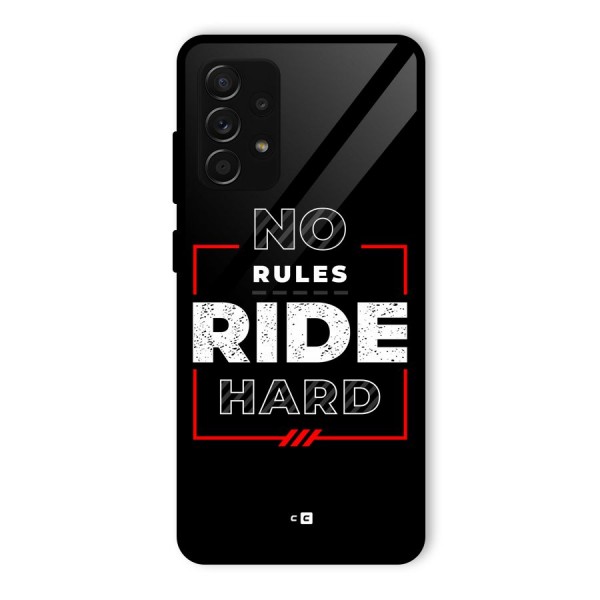 Rules Ride Hard Glass Back Case for Galaxy A53 5G