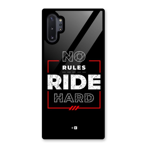Rules Ride Hard Glass Back Case for Galaxy Note 10 Plus