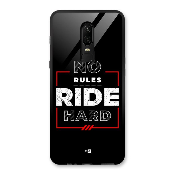 Rules Ride Hard Glass Back Case for OnePlus 6