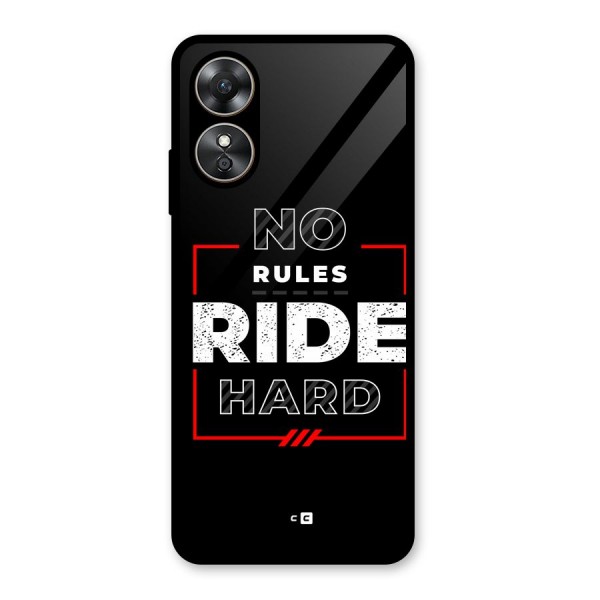 Rules Ride Hard Glass Back Case for Oppo A17