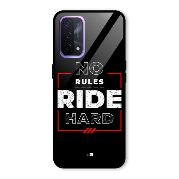 Rules Ride Hard Glass Back Case for Oppo A74 5G