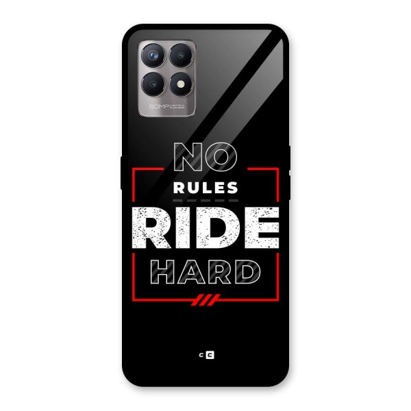 Rules Ride Hard Glass Back Case for Realme 8i