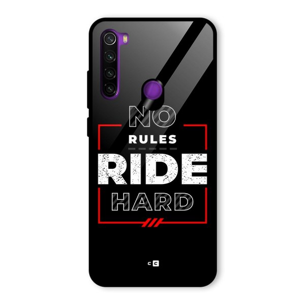 Rules Ride Hard Glass Back Case for Redmi Note 8
