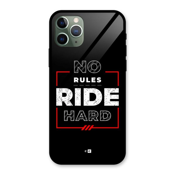 Rules Ride Hard Glass Back Case for iPhone 11 Pro