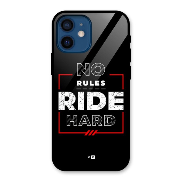 Rules Ride Hard Glass Back Case for iPhone 12 Mini
