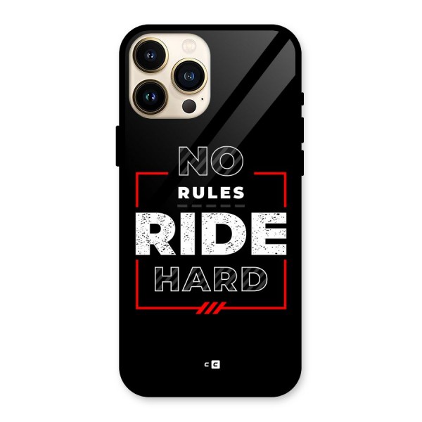 Rules Ride Hard Glass Back Case for iPhone 13 Pro Max