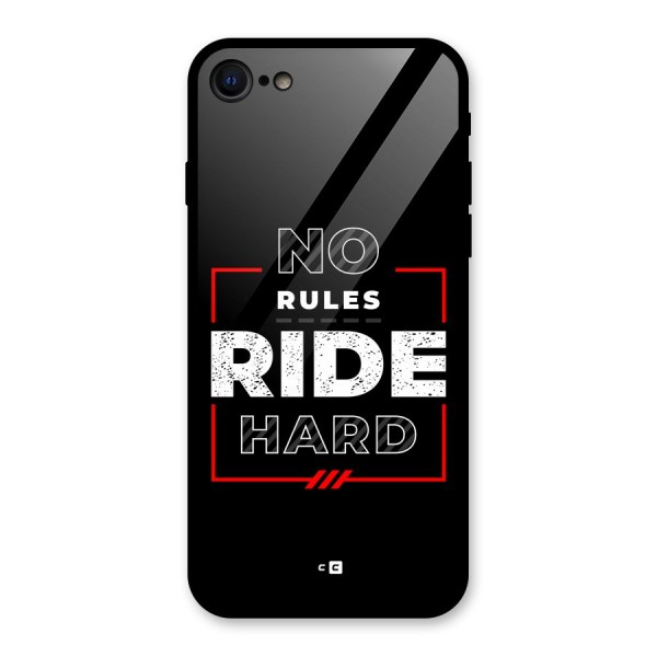 Rules Ride Hard Glass Back Case for iPhone 7