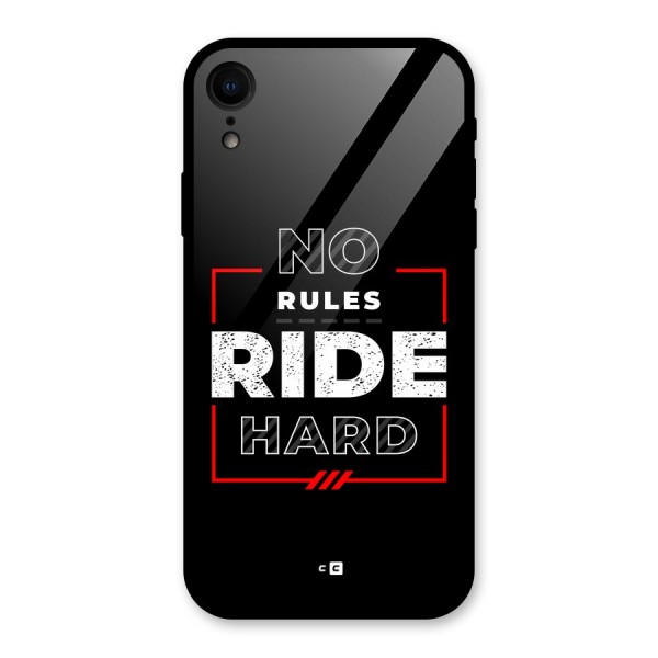 Rules Ride Hard Glass Back Case for iPhone XR