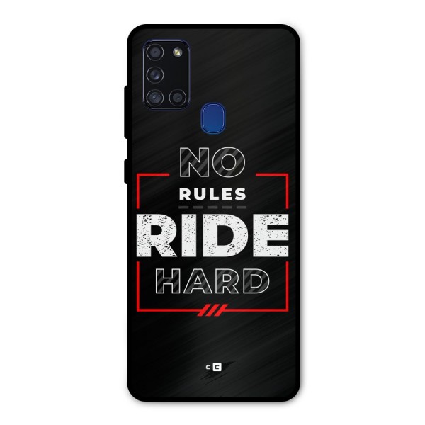Rules Ride Hard Metal Back Case for Galaxy A21s