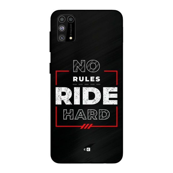 Rules Ride Hard Metal Back Case for Galaxy F41
