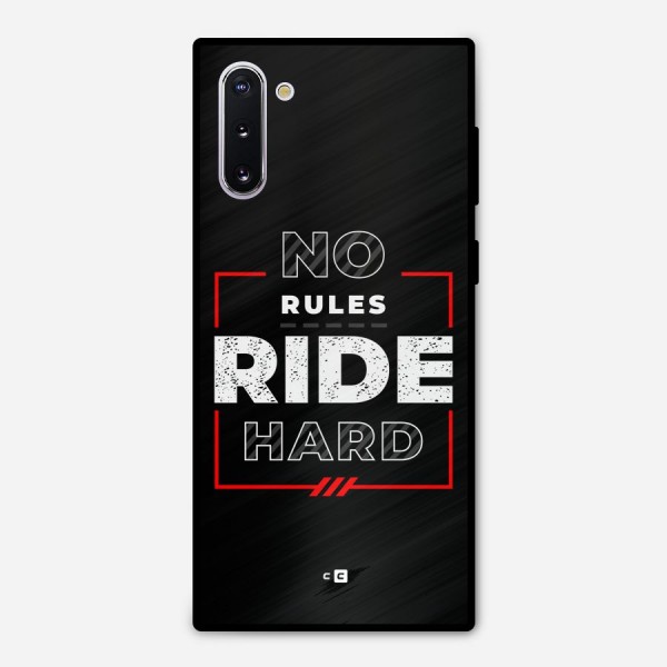 Rules Ride Hard Metal Back Case for Galaxy Note 10
