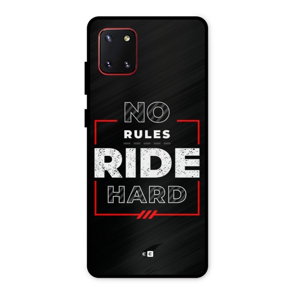 Rules Ride Hard Metal Back Case for Galaxy Note 10 Lite