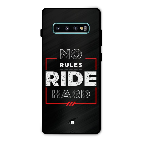 Rules Ride Hard Metal Back Case for Galaxy S10 Plus