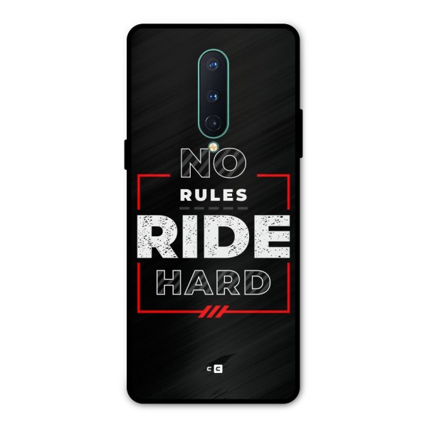 Rules Ride Hard Metal Back Case for OnePlus 8