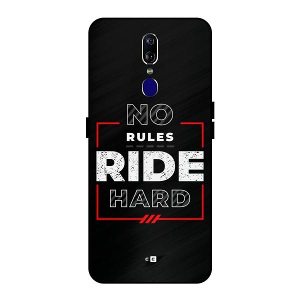 Rules Ride Hard Metal Back Case for Oppo F11
