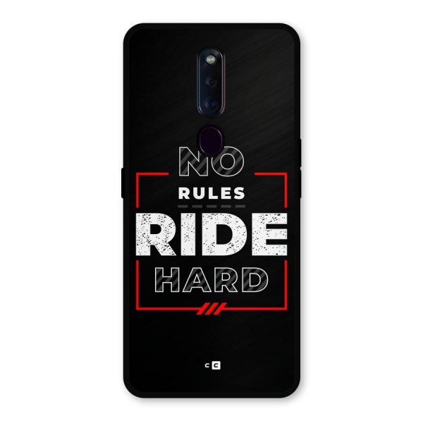 Rules Ride Hard Metal Back Case for Oppo F11 Pro