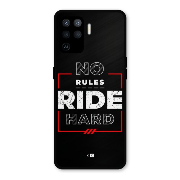 Rules Ride Hard Metal Back Case for Oppo F19 Pro
