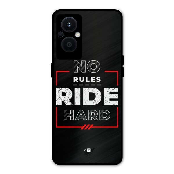 Rules Ride Hard Metal Back Case for Oppo F21s Pro 5G