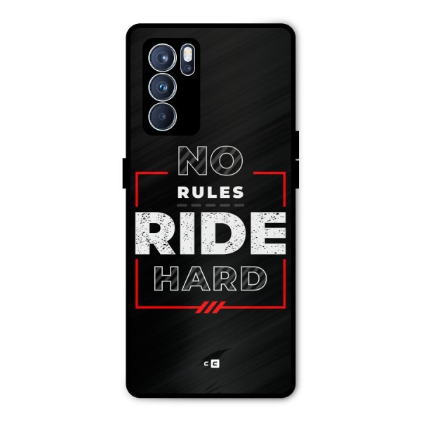 Rules Ride Hard Metal Back Case for Oppo Reno6 Pro 5G