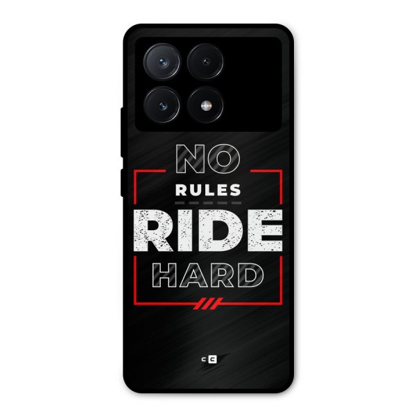 Rules Ride Hard Metal Back Case for Poco X6 Pro