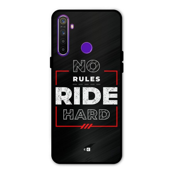 Rules Ride Hard Metal Back Case for Realme 5