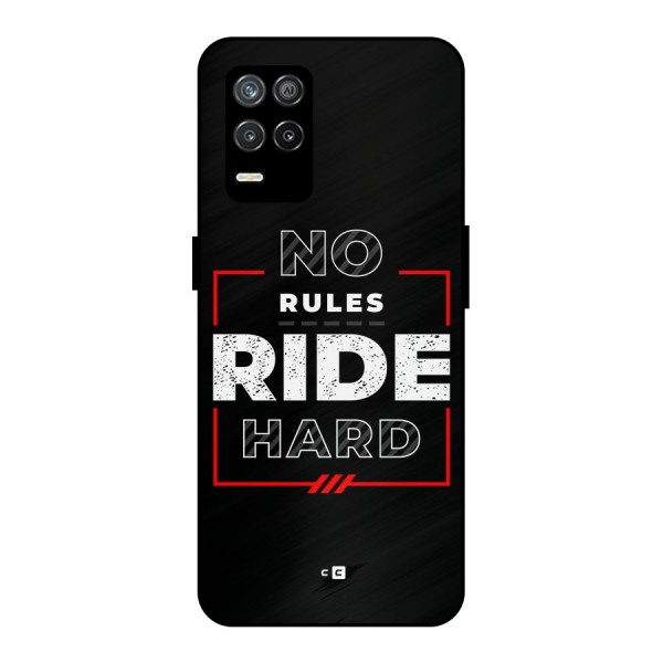 Rules Ride Hard Metal Back Case for Realme 8s 5G
