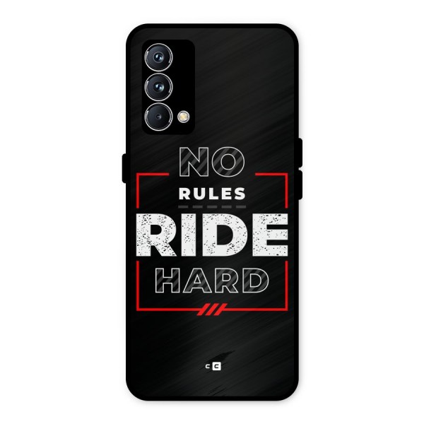 Rules Ride Hard Metal Back Case for Realme GT Master Edition