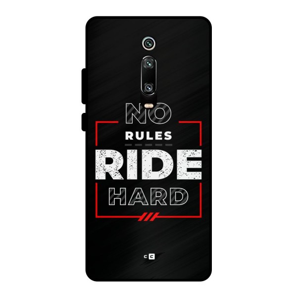 Rules Ride Hard Metal Back Case for Redmi K20 Pro