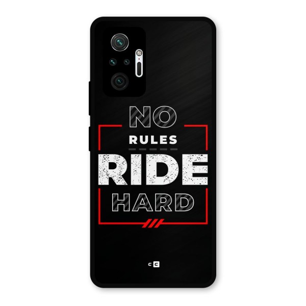 Rules Ride Hard Metal Back Case for Redmi Note 10 Pro