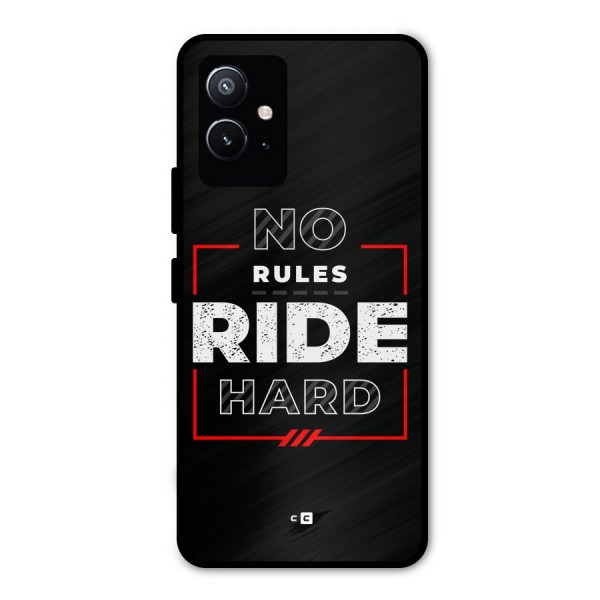 Rules Ride Hard Metal Back Case for Vivo T1 5G