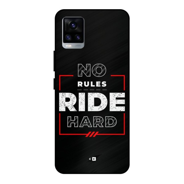 Rules Ride Hard Metal Back Case for Vivo V20