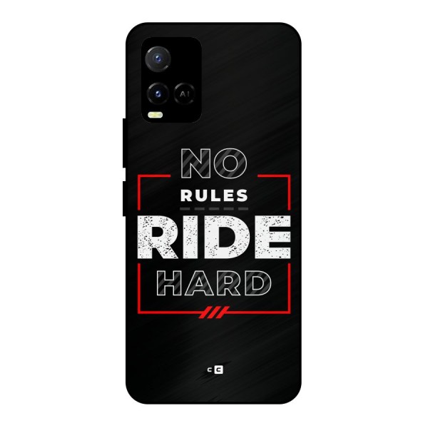 Rules Ride Hard Metal Back Case for Vivo Y21T