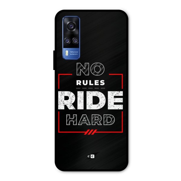 Rules Ride Hard Metal Back Case for Vivo Y51A