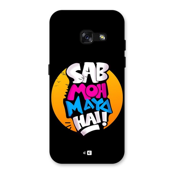 Sab Moh Maya Hai Back Case for Galaxy A3 (2017)