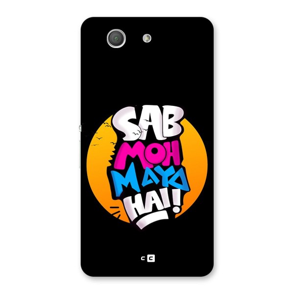 Sab Moh Maya Hai Back Case for Xperia Z3 Compact