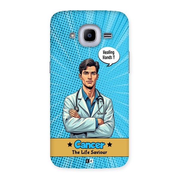 Saviour Cancer Back Case for Galaxy J2 2016