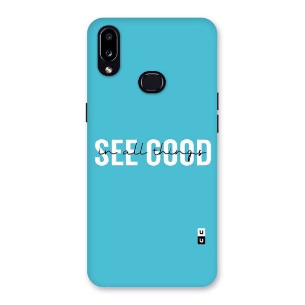 See Good in All Things Back Case for Galaxy A10s