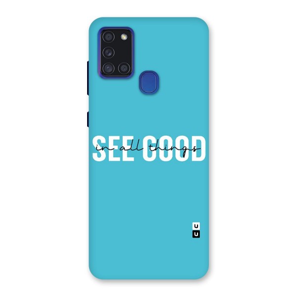 See Good in All Things Back Case for Galaxy A21s