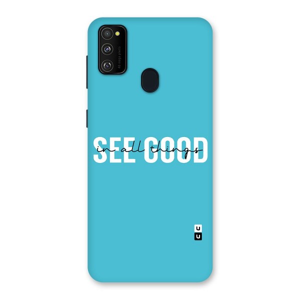 See Good in All Things Back Case for Galaxy M21