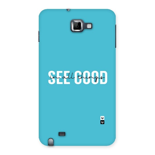 See Good in All Things Back Case for Galaxy Note