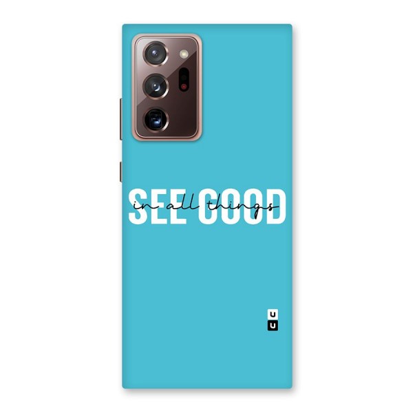 See Good in All Things Back Case for Galaxy Note 20 Ultra