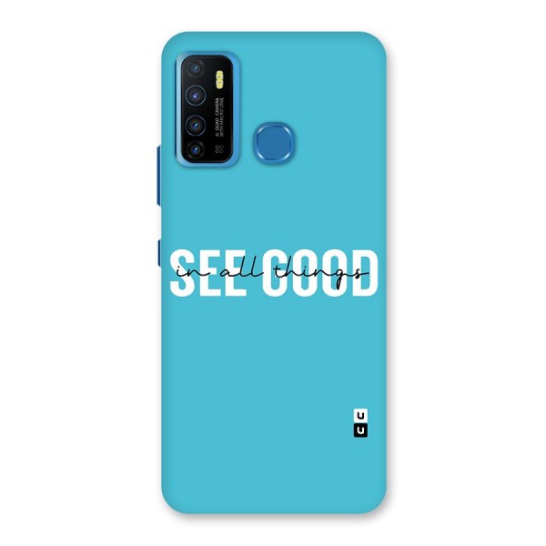 See Good in All Things Back Case for Infinix Hot 9