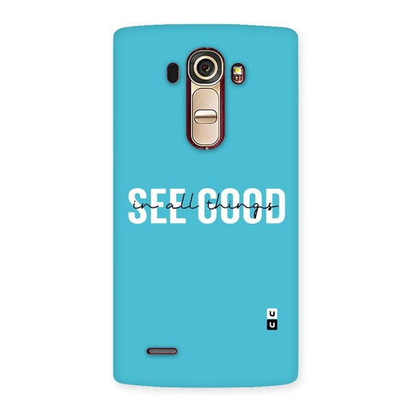 See Good in All Things Back Case for LG G4